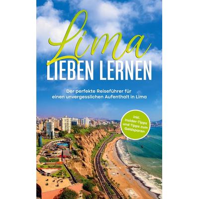 Lima lieben lernen, Taschenbuch von Mirella Lauterbach, BoD – Books on Demand, 978-3-7543-2655-8