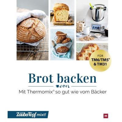mein ZauberTopf mixt! Brot backen, Gebundene Ausgabe von Redaktion ZauberTopf, Falkemedia, 978-3-96417-188-7