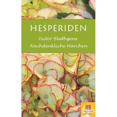 Hesperiden, Taschenbuch von Victor Blüthgen, BoD – Books on Demand, 978-3-7412-8320-8