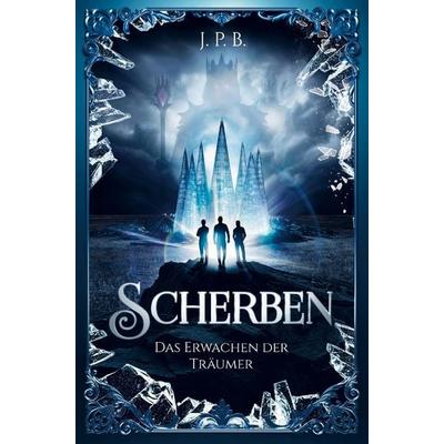Scherben, Taschenbuch von J. P. B., Bookmundo, 978-94-038-6231-6