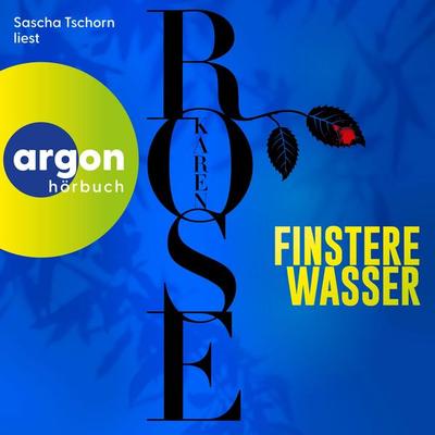 Finstere Wasser - Karen Rose, Audio, 9783732489787
