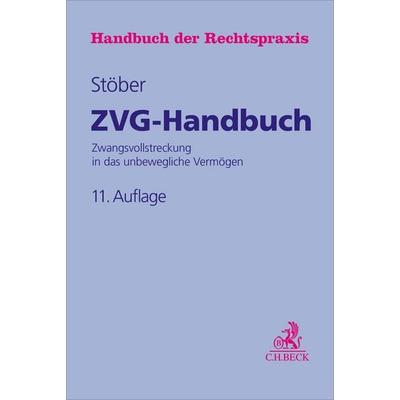 ZVG-Handbuch, Gebundene Ausgabe von Kai Achenbach,Matthias Becker,Michael Drasdo,Heiko Gojowczyk,Ulrich Keller, C.H. Beck, 978-3-406-81808-0