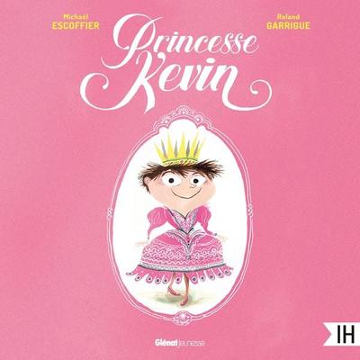 Princesse Kevin - Michaël Escoffier,Roland Garrigue, Audio, 9782344076729
