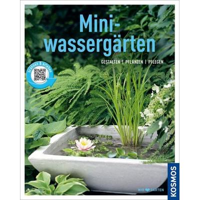 Miniwassergärten (Mein Garten), Taschenbuch von Daniel Böswirth,Alice Thinschmidt, Kosmos