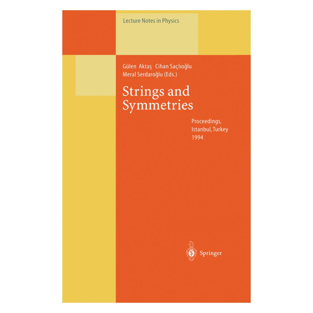 Springer Strings and Symmetries (Englisch, Softcover, Cihan Gülen Aktas, Cihan Saclioglu, Meral Serdaroglu) (55539200)