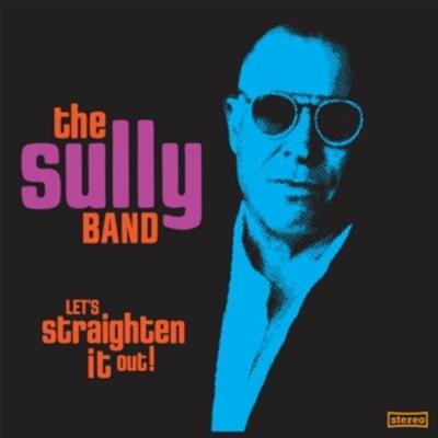 Let's Straighten It Out! - The Sully Band, CD