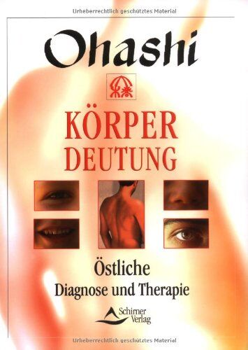 Ohashi - Körperdeutung - Östliche Diagnose und Therapie - Preis vom 09.10.2026 07:28:09 h