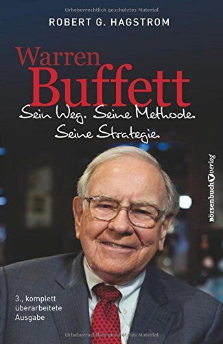 Hagstrom, Robert G. - Warren Buffett: Sein Weg. Seine Methode. Seine Strategie. - Preis vom 13.10.2026 11:25:28 h