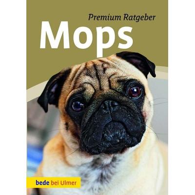 Mops, Gebundene Ausgabe von Annette Schmitt,Helga Schukat, Verlag Eugen Ulmer, 978-3-8001-7972-5