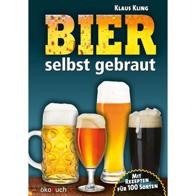 Bier selbst gebraut, Gebundene Ausgabe von Klaus Kling, Ökobuch Verlag, 978-3-947021-27-7