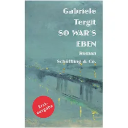 So war's eben, Belletristik von Gabriele Tergit