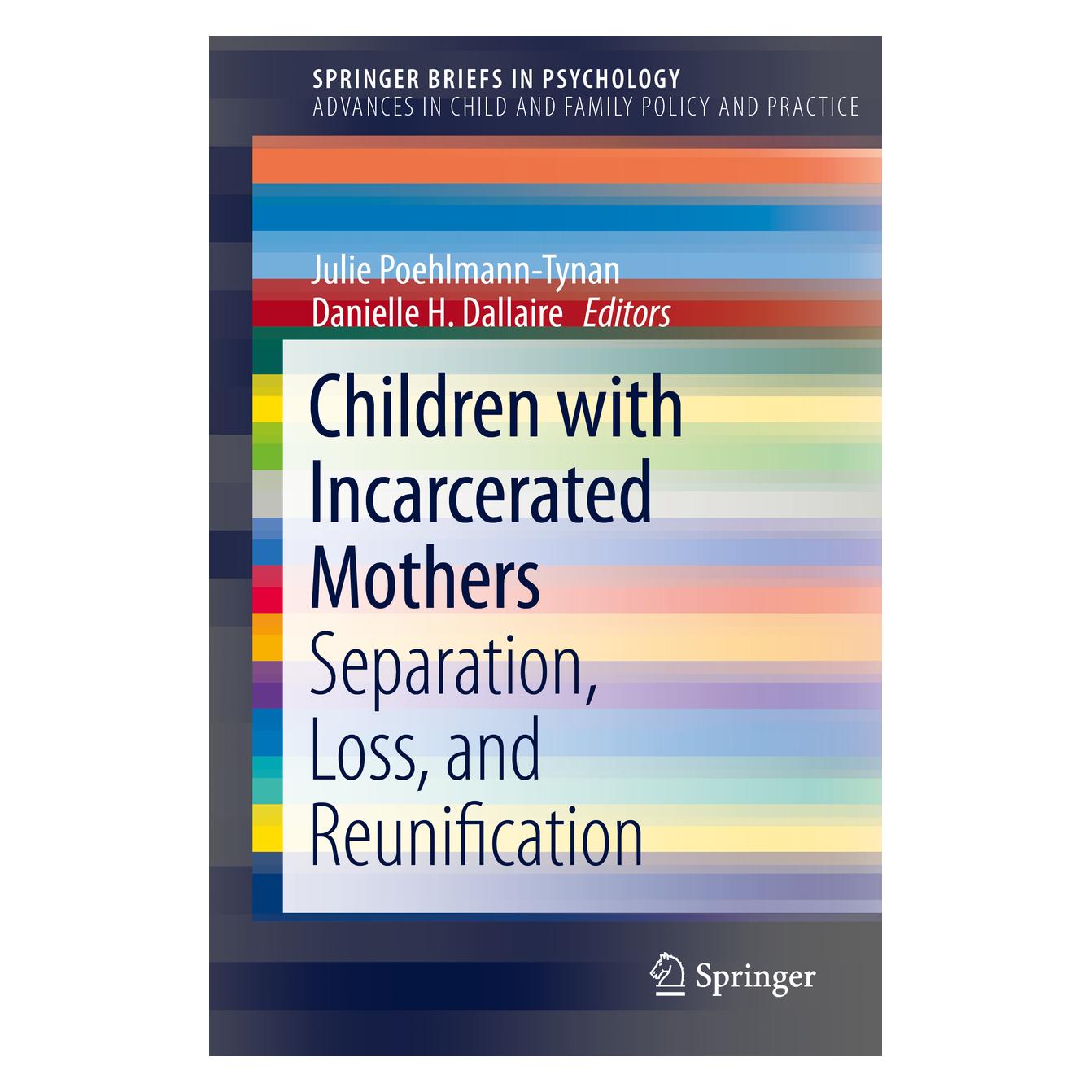 Springer Children with Incarcerated Mothers (Englisch, Softcover, Danielle Dallaire, Julie Poehlmann-Tynan) (56170579)