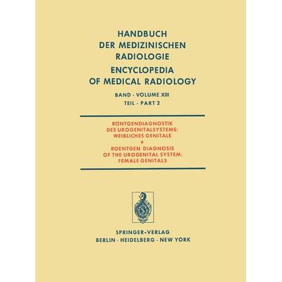 Röntgendiagnostik des Urogenitalsystems / Roentgen Diagnosis of the Urogenital System, Taschenbuch von K. Kiviniitty,L. Ala-Ketola,G. Benz-Bohm,U.