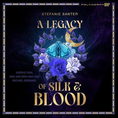 A Legacy of Silk and Blood - Stefanie Santer, Audio, 9783911638494