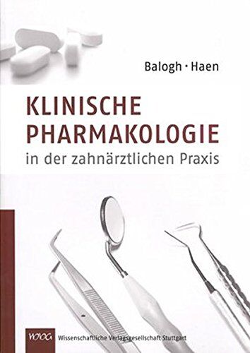 Annegret Balogh - Klinische Pharmakologie in der zahnärztlichen Praxis - Preis vom 05.10.2026 03:47:11 h