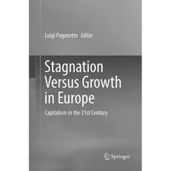 Stagnation Versus Growth in Europe, Fachbücher von Luigi Paganetto