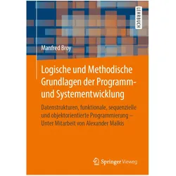 Logische und Methodische Grundlagen der Programm- und Systementwicklung, Fachbücher von Manfred Broy