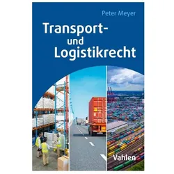 Transport- und Logistikrecht, Fachbücher von Peter Meyer