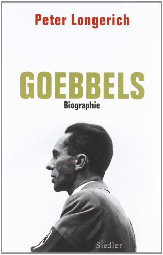 Peter Longerich - Joseph Goebbels: Biographie - Preis vom 16.10.2026 11:41:07 h