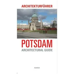 Architekturführer Potsdam. Architectural Guide to Potsdam, Sachbücher von Paul Dõhmlow Sigel
