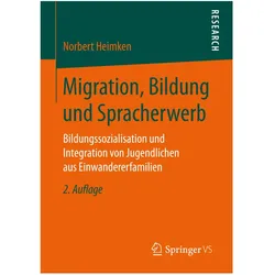 Migration, Bildung und Spracherwerb, Fachbücher von Norbert Heimken