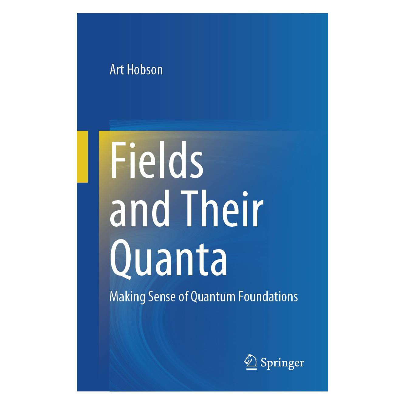 Springer Fields and Their Quanta (Englisch, Hardcover, Art Hobson) (9783031726125)