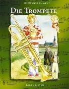 Hendrik Berke - Die Trompete: Mein Instrument - Preis vom 09.10.2026 07:28:09 h