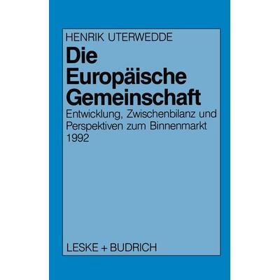 Die Europäische Gemeinschaft, Taschenbuch von Henrik Uterwedde, VS Verlag für Sozialwissenschaften, 978-3-8100-0765-0