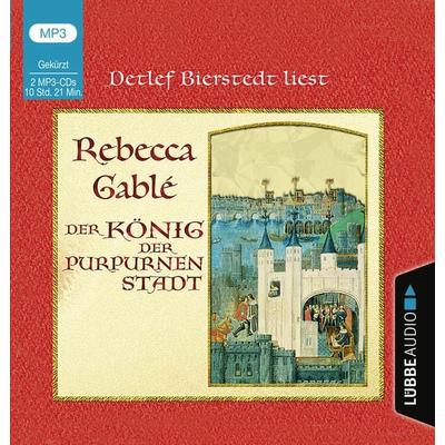 Der König der purpurnen Stadt - Rebecca Gablé, CD, 9783785781661