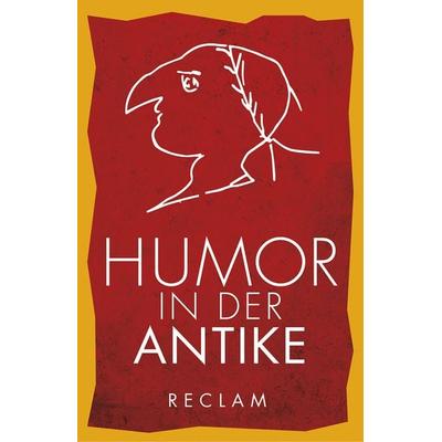 Humor in der Antike, Taschenbuch von , Reclam, Philipp
