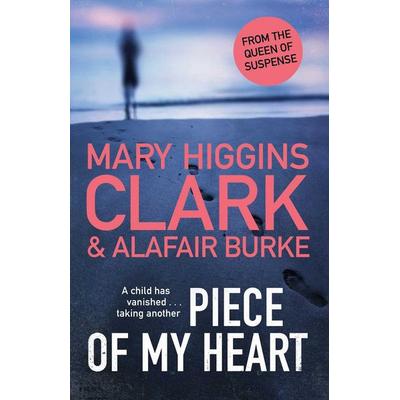 Piece of My Heart, Taschenbuch von Mary Higgins Clark,Alafair Burke, Simon & Schuster