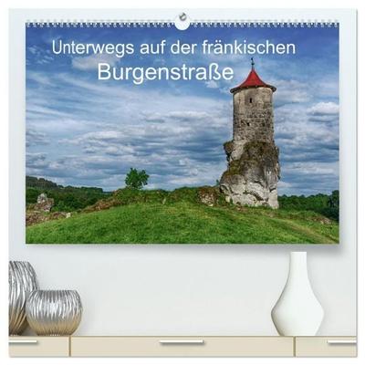 Unterwegs auf der fränkischen Burgenstraße (hochwertiger Premium Wandkalender 2027 DIN A2 quer), Kunstdruck in Hochglanz