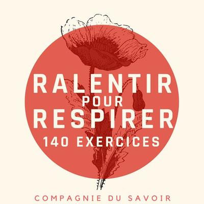 Ralentir pour Respirer - 140 exercices - John Mac, Audio, 9782821182134