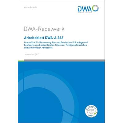 Arbeitsblatt DWA-A 262, Taschenbuch von , Deutsche Vereinigung für Wasserwirtschaft, Abwasser und Abfall, 978-3-88721-547-7