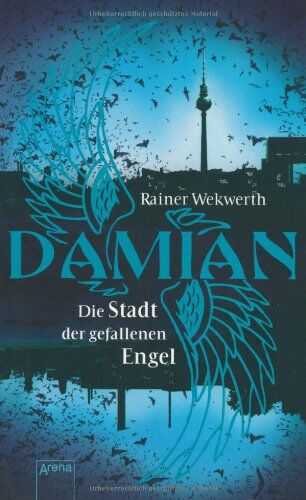 Rainer Wekwerth - Damian. Die Stadt der gefallenen Engel - Preis vom 12.10.2026 11:37:12 h
