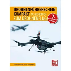 Platis:Drohnenführerschein kompakt, Ratgeber von Uwe Nortmann, Andreas Platis, Nico Ninov
