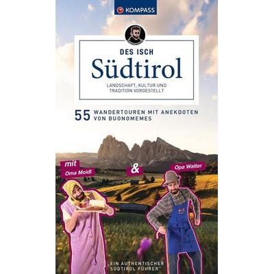 KOMPASS Des isch Südtirol, Taschenbuch von Buonomemes, KOMPASS Freytag & Berndt, 978-3-99154-542-2