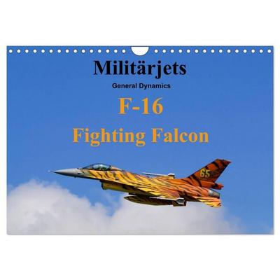 Militärjets General Dynamics F-16 Fighting Falcon (Wandkalender 2027 DIN A4 quer), CALVENDO Monatskalender