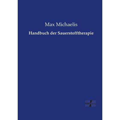 Handbuch der Sauerstofftherapie, Taschenbuch von Max Michaelis, Vero Verlag, 978-3-7372-1330-1