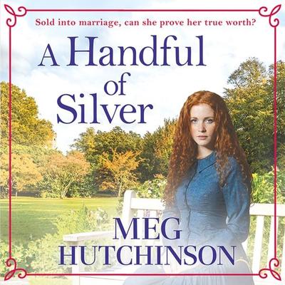 A Handful of Silver - Meg Hutchinson, Audio, 9781788895484