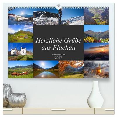 Herzliche Grüße aus Flachau (hochwertiger Premium Wandkalender 2027 DIN A2 quer), Kunstdruck in Hochglanz