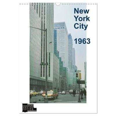 New York City 1963 (Wandkalender 2027 DIN A3 hoch), CALVENDO Monatskalender