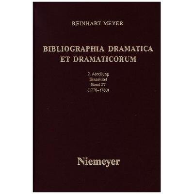 Reinhart Meyer: Bibliographia Dramatica et Dramaticorum. Einzelbände 1700-1800 / 1778-1780, Gebundene Ausgabe von , De Gruyter, 978-3-484-10878-3