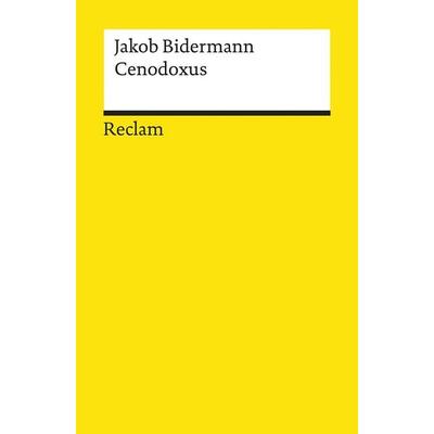 Cenodoxus, Taschenbuch von Jakob Bidermann, Reclam, Philipp, 978-3-15-014011-6