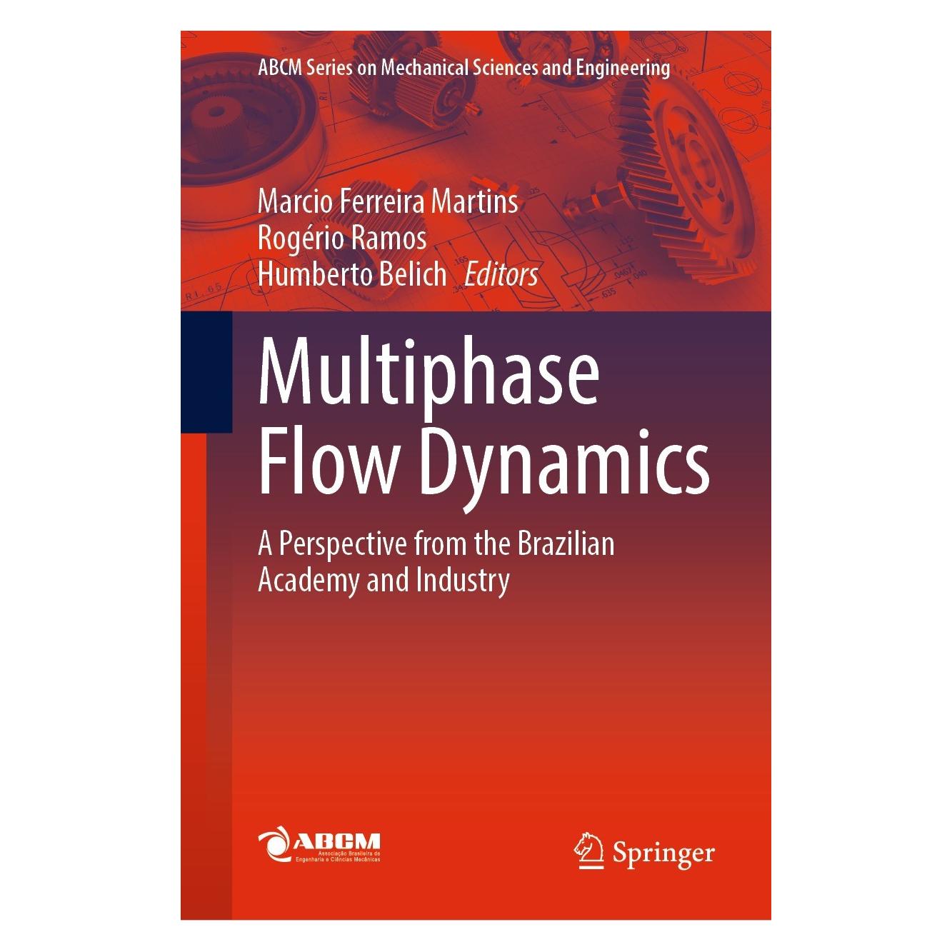 Springer Multiphase Flow Dynamics (Englisch, Hardcover, Humberto Belich, Marcio Ferreira Martins, Rogério Ramos) (9783030934552)