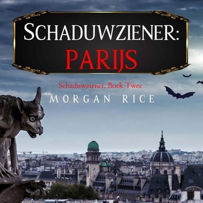 Schaduwziener: Parijs (Schaduwziener, Boek Twee) - Morgan Rice, Audio, 9798341591028