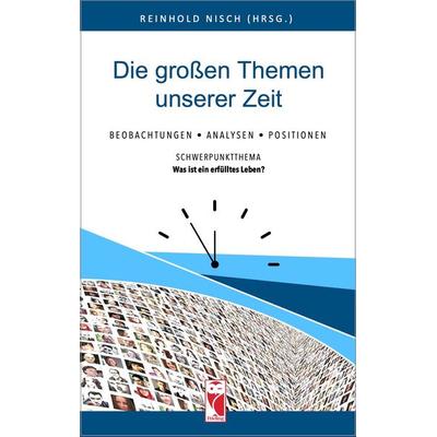 Die großen Themen unserer Zeit • 34. Ausgabe, Taschenbuch von , Frieling & Huffmann, 978-3-8280-3962-9