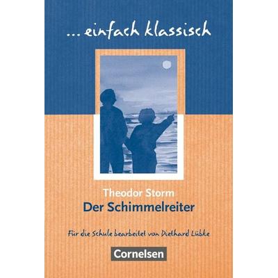Der Schimmelreiter, Taschenbuch von Theodor Storm,Diethard Lübke, Cornelsen Verlag