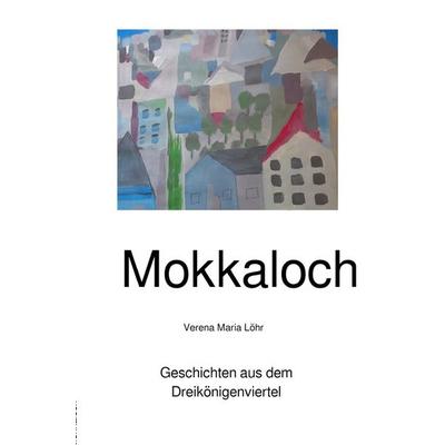 Schenk mir..., Taschenbuch von Verena Maria Löhr, Epubli, 978-3-7565-5788-2