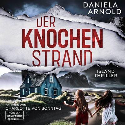 Der Knochenstrand - Daniela Arnold, Audio, 4066004514826